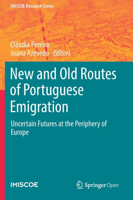 Book cover of: New and Old Routes of Portuguese Emigration. By: Cláudia Pereira