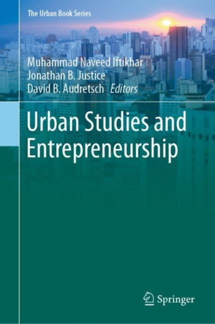 Book cover of: Urban Studies and Entrepreneurship. By: Muhammad Naveed Iftikhar