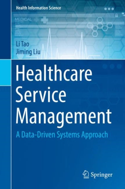 Book cover of: Healthcare Service Management. By: Li Tao