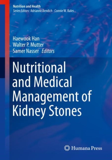 Book cover of: Nutritional and Medical Management of Kidney Stones. By: Haewook Han