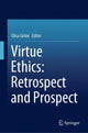 Book cover of: Virtue Ethics: Retrospect and Prospect. By: Elisa Grimi