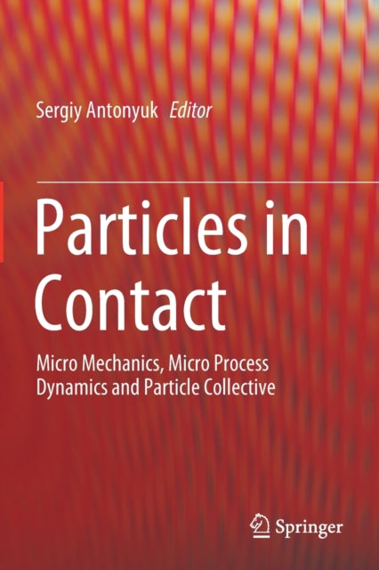 Book cover of: Particles in Contact. By: Sergiy Antonyuk