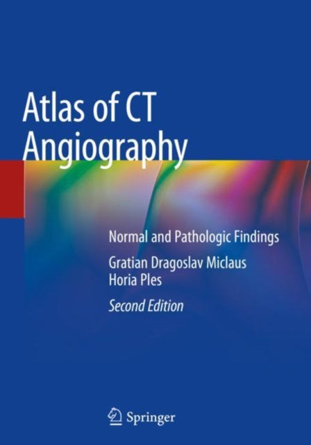 Book cover of: Atlas of CT Angiography. By: Gratian Dragoslav Miclaus