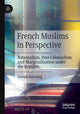 Book cover of: French Muslims in Perspective. By: Downing, Joseph