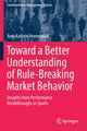 Book cover of: Toward a Better Understanding of Rule-Breaking Market Behavior. By: Ann-Kathrin Veenendaal