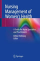 Book cover of: Nursing Management of Women’s Health. By: Debra Holloway