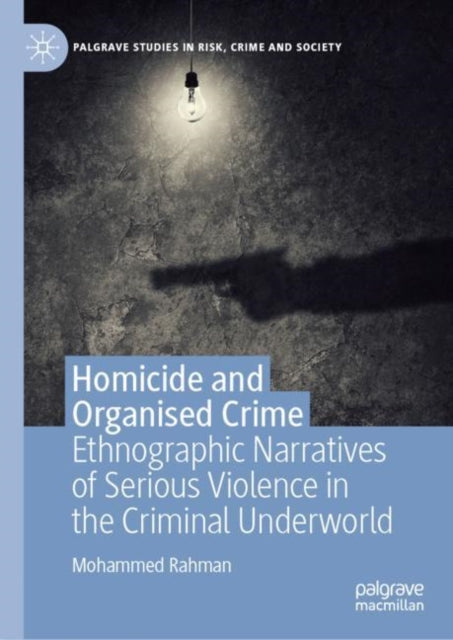 Book cover of: Homicide and Organised Crime. By: Mohammed Rahman