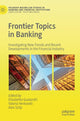 Book cover of: Frontier Topics in Banking. By: Elisabetta Gualandri