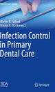 Book cover of: Infection Control in Primary Dental Care. By: Martin R. Fulford