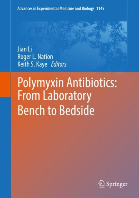 Book cover of: Polymyxin Antibiotics: From Laboratory Bench to Bedside. By: Jian Li
