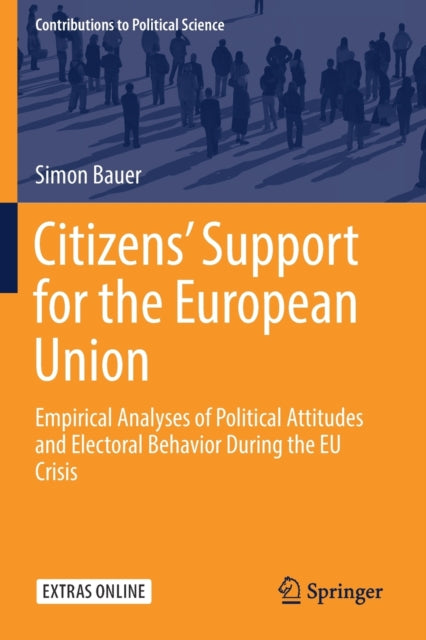 Book cover of: Citizens’ Support for the European Union. By: Simon Bauer