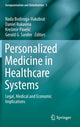 Book cover of: Personalized Medicine in Healthcare Systems. By: Nada Bodiroga-Vukobrat