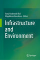 Book cover of: Infrastructure and Environment. By: Anna Krakowiak-Bal