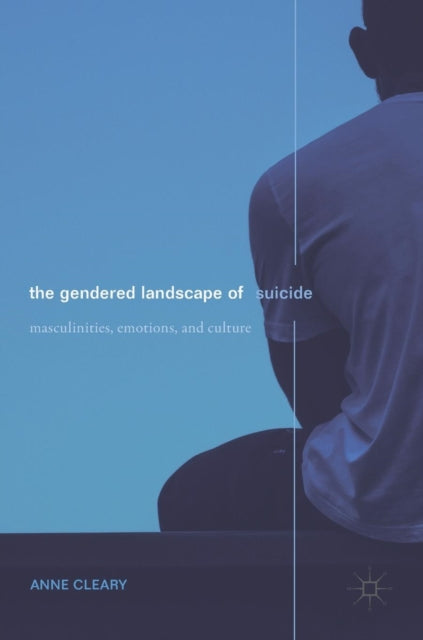 Book cover of: Gendered Landscape of Suicide. By: Anne Cleary