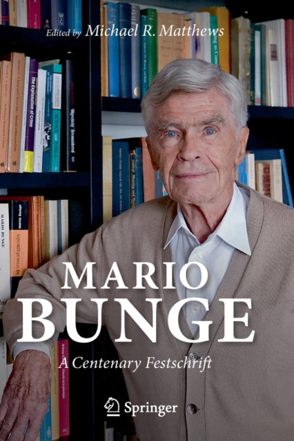 Mario Bunge: A Centenary Festschrift