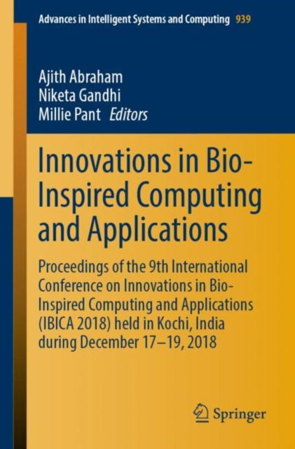 Book cover of: Innovations in Bio-Inspired Computing and Applications. By: Ajith Abraham