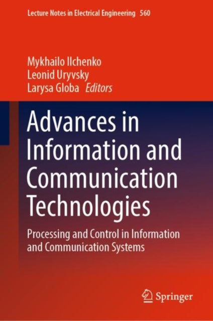 Book cover of: Advances in Information and Communication Technologies. By: Mykhailo Ilchenko