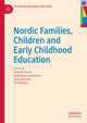 Book cover of: Nordic Families, Children and Early Childhood Education. By: Susanne Garvis