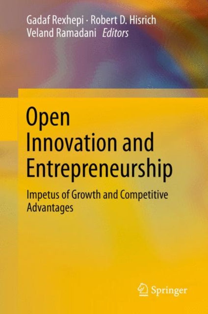 Book cover of: Open Innovation and Entrepreneurship. By: Gadaf Rexhepi