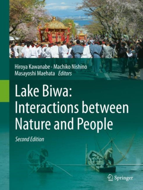 Book cover of: Lake Biwa: Interactions between Nature and People. By: Hiroya Kawanabe