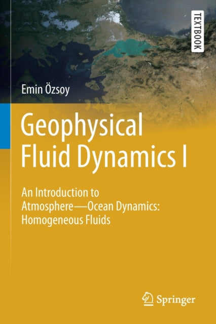 Book cover of: Geophysical Fluid Dynamics I. By: Emin Özsoy