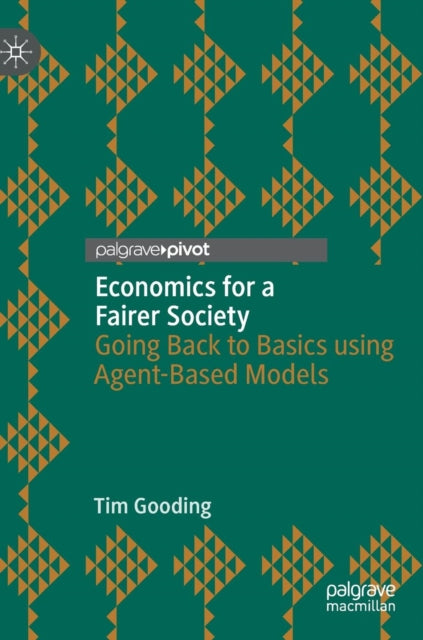 Book cover of: Economics for a Fairer Society. By: Tim Gooding