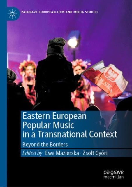 Book cover of: Eastern European Popular Music in a Transnational Context. By: Ewa Mazierska