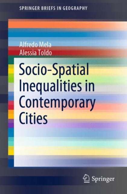 Book cover of: Socio-Spatial Inequalities in Contemporary Cities. By: Alfredo Mela