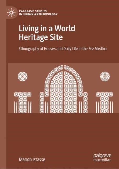 Book cover of: Living in a World Heritage Site. By: Manon Istasse