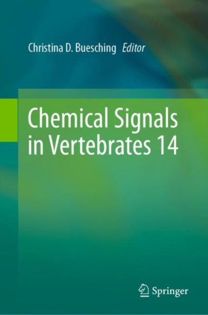 Book cover of: Chemical Signals in Vertebrates 14. By: Christina D. Buesching
