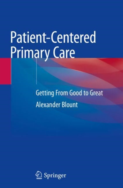 Book cover of: Patient-Centered Primary Care. By: Alexander Blount