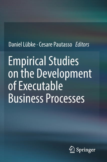 Book cover of: Empirical Studies on the Development of Executable Business Processes. By: Daniel Lübke