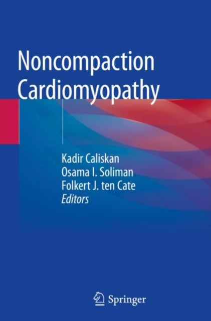 Book cover of: Noncompaction Cardiomyopathy. By: Kadir Caliskan