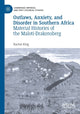 Book cover of: Outlaws, Anxiety, and Disorder in Southern Africa. By: Rachel King