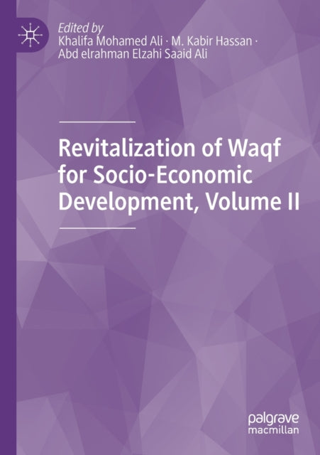 Book cover of: Revitalization of Waqf for Socio-Economic Development, Volume II. By: Khalifa Mohamed Ali