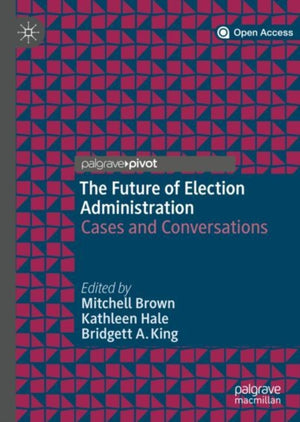 The Future of Election Administration