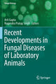 Book cover of: Recent Developments in Fungal Diseases of Laboratory Animals. By: Arti Gupta