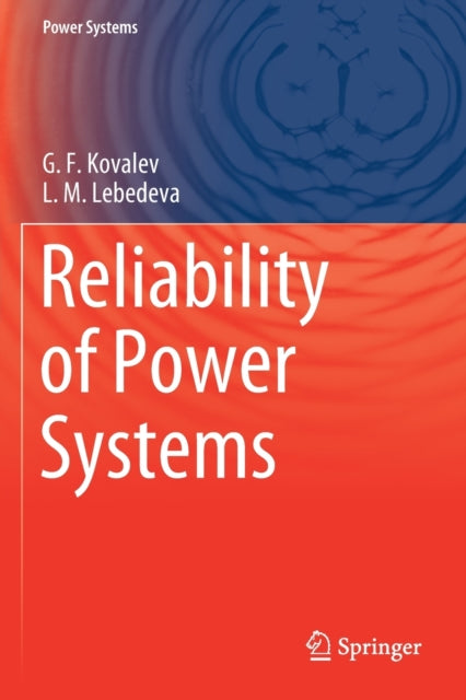 Book cover of: Reliability of Power Systems. By: G. F. Kovalev