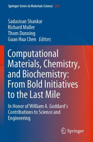 Computational Materials, Chemistry, and Biochemistry: From Bold Initiatives to the Last Mile