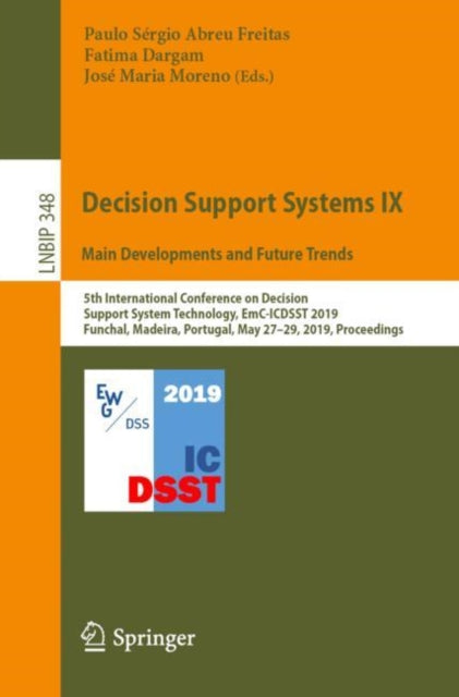 Book cover of: Decision Support Systems IX: Main Developments and Future Trends. By: Paulo Sérgio Abreu Freitas