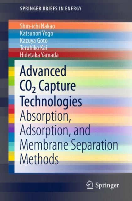Book cover of: Advanced CO2 Capture Technologies. By: Shin-ichi Nakao