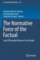 Book cover of: Normative Force of the Factual. By: Nicoletta Bersier Ladavac