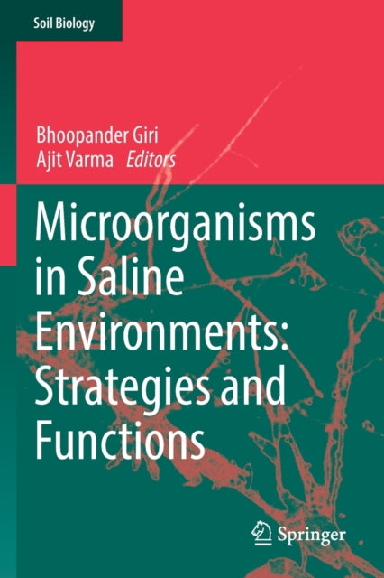Book cover of: Microorganisms in Saline Environments: Strategies and Functions. By: Bhoopander Giri