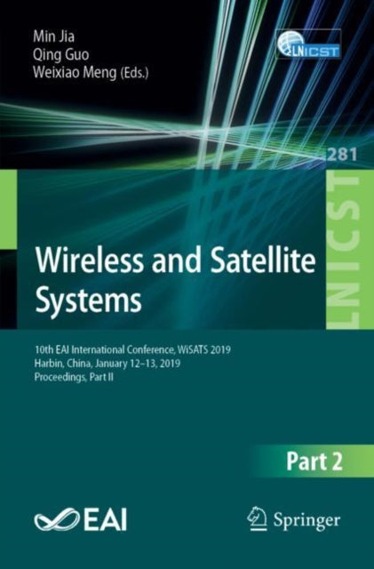 Book cover of: Wireless and Satellite Systems. By: Min Jia
