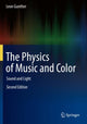 Book cover of: Physics of Music and Color. By: Leon Gunther