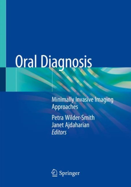 Book cover of: Oral Diagnosis. By: Petra Wilder-Smith