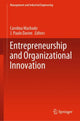 Book cover of: Entrepreneurship and Organizational Innovation. By: Carolina Machado