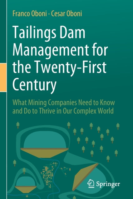 Book cover of: Tailings Dam Management for the Twenty-First Century. By: Franco Oboni
