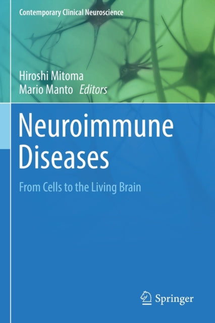 Book cover of: Neuroimmune Diseases. By: Hiroshi Mitoma