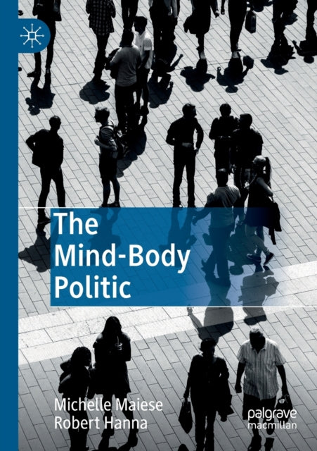 Book cover of: Mind-Body Politic. By: Michelle Maiese